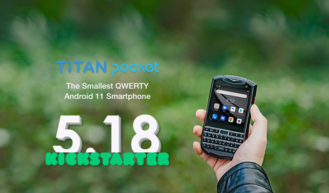 小型化したキーボード付きスマホ「Titan Pocket」が18日にクラファン開始 - PC Watch