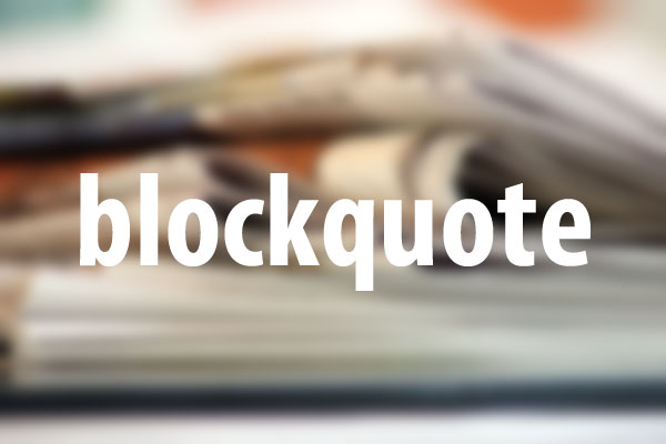 Blockquote cite. Blockquote. Blockquote html.